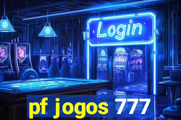 pf jogos 777